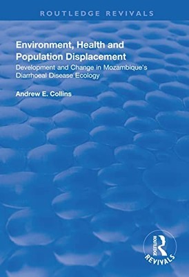 Environment, Health and Population Displacement: Development and Change in Moza