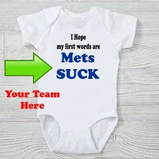 I Hope my first words are Mets SUCK Custom to your team Onesie FREE SHIPPING