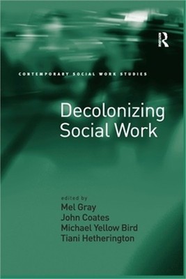 Decolonizing Social Work (Paperback or Softback)