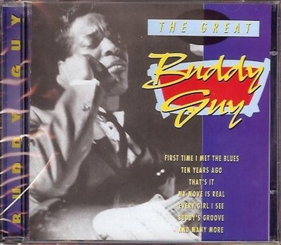 Great Buddy Guy - CD, First Time I Met The Blues, Ten Years Ago, That's It u.v.m