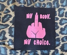 My Body My Choice DIY Patch- Punk Crust Black Flag Leftover Crack Oi