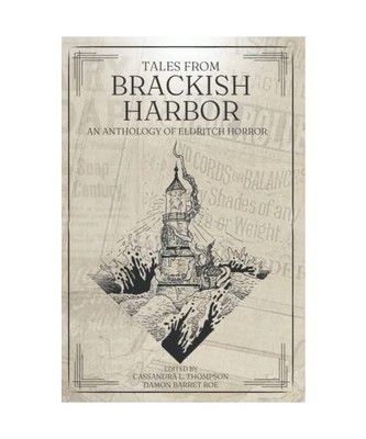 Tales from Brackish Harbor: An Anthology of Eldritch Horror