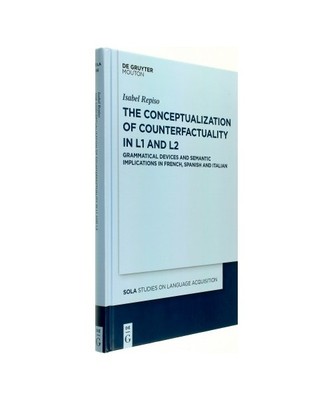 The Conceptualization of Counterfactuality in L1 and L2: Grammatical Devices and