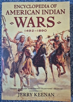 Encyclopedia of American Indian Wars 1492-1890, Jerry Keenan Englisch