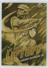 2021 Topps Fire We Have Liftoff Gold Minted Vladimir Guerrero Jr #WHL-18 0n8e