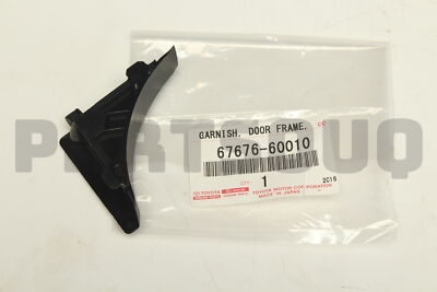 6767660010 Genuine Toyota GARNISH, REAR DOOR FRAME, LH 67676-60010