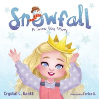 Crystal L. Gantt | Snowfall | Taschenbuch | Englisch (2022) | A Snow Day Story