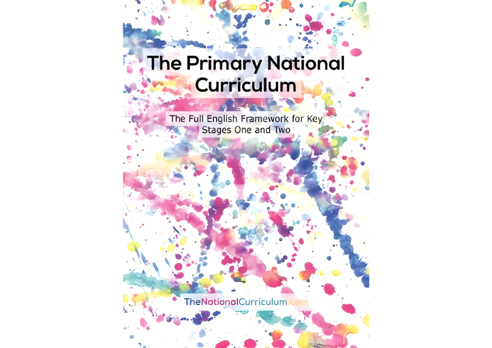 The Primary National Curriculum in England: Key Stage 1&2 Framework Paperback