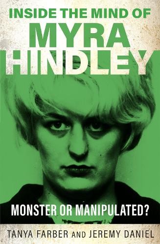 Inside the Mind of Myra Hindley: The Mo... by Jeremy Daniel Paperback / softbackFREE US DELIVERY | ISBN: 1802473793 | Quality Books
