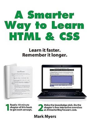 A Smarter Way to Learn HTML & CSS: Lear..., Myers, Mark