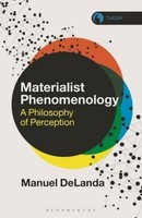 Materialist Phenomenology Manuel Delanda