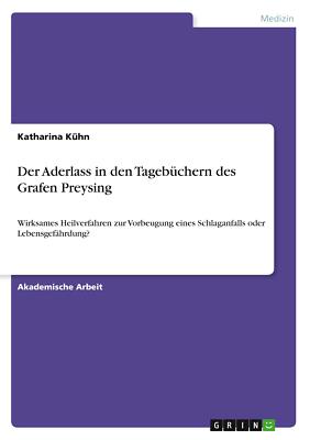 Der Aderlass in den Tagebüchern des Grafen Preysing | Buch | 9783346057167