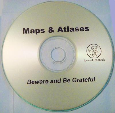 MAPS & ATLASES - BEWARE AND BE GRATEFUL - CD, 2012 - PROMO 
