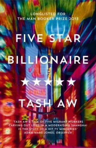 Five Star Billionaire by Tash Aw (Paperback) New Book