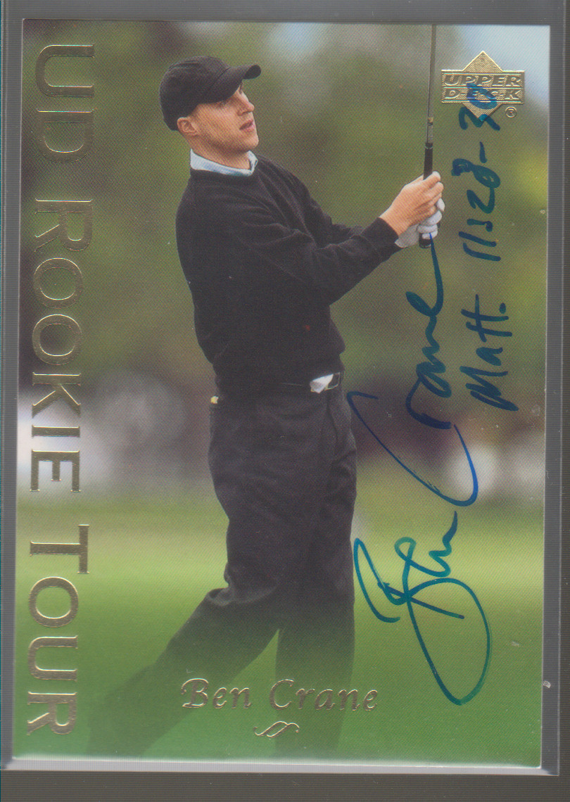 Autographed 2003 Upper Deck Ben Crane UD ROOKIE TOUR