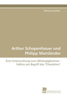 Arthur Schopenhauer Und Philipp MainläNder Thorsten Lerchner Taschenbuch 444 S.