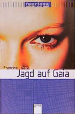 Fearless - Mädchen ohne Angst; Teil: 1., Jagd auf Gaia 471140