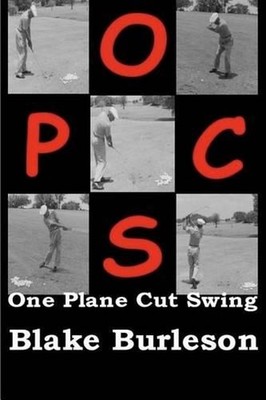 OPCS ''One Plane Cut Swing'' by Blake Burleson (English) Paperback Book
