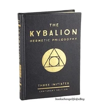 The KYBALION Hermetic Philosophy Deluxe Centenary Edition Leather Bound Classic