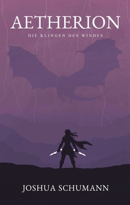 Aetherion | Die Klingen Des Windes | Joshua Schumann | Taschenbuch | AETHERION