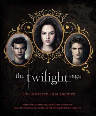 The Twilight Saga: The Complete Film - Hardcover, by Abele Robert - Very Good