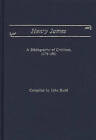 Henry James: A Bibliography of Criticism, 1975-81 by John M. Budd (Hardback, 1983)