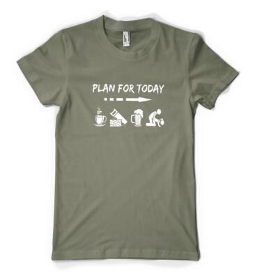 T-Shirt Plan For Today Tee Tischlerei Holzarbeiten Bier personalisiert Unisex Erwachsene