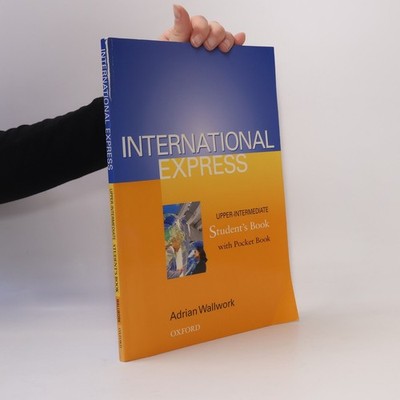 International express. Upper-intermediate. Student's book  |  Adrian Wallwork