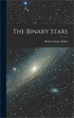 The Binary Stars (Hardback or Cased Book)