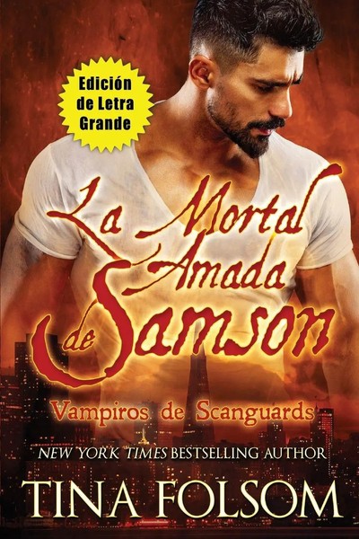 La Mortal Amada De Samson (EdicióN De Letra Grande) | Tina Folsom | Taschenbuch-image