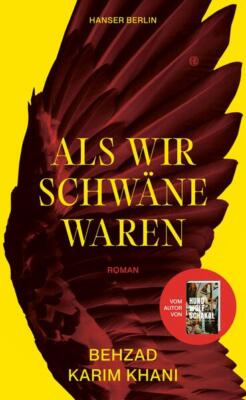 Als wir Schwäne waren | Behzad Karim Khani | 2024 | deutsch