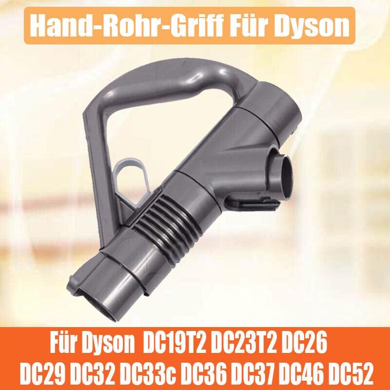 Für Dyson Hand-Rohr-Griff DC19T2 DC23T2 DC26 DC32 DC29 DC33c DC36 DC37 DC46 DC52