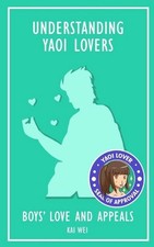 Understanding Yaoi Lovers