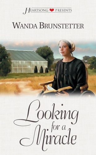 Looking for a Miracle: Brides of Lancaster County #2 (Heartsong Presents #421) b
