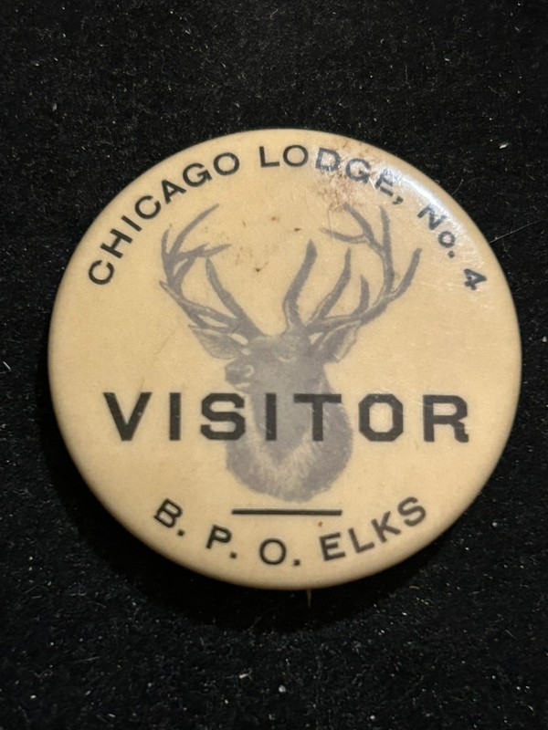 1896 Chicago Illinois B.P.O.E. Elks Lodge No. 4 Pinback Celluloid Visitor