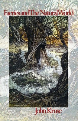 Faeries and The Natural World by John Kruse Paperback Book