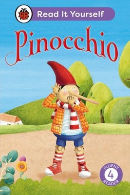 Pinocchio: Read It Yourself - Level 4 Fluent Reader by Ladybird (Hardback Book)