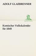 Komischer Volkskalender Für 1849 | Buch | 9783842489929