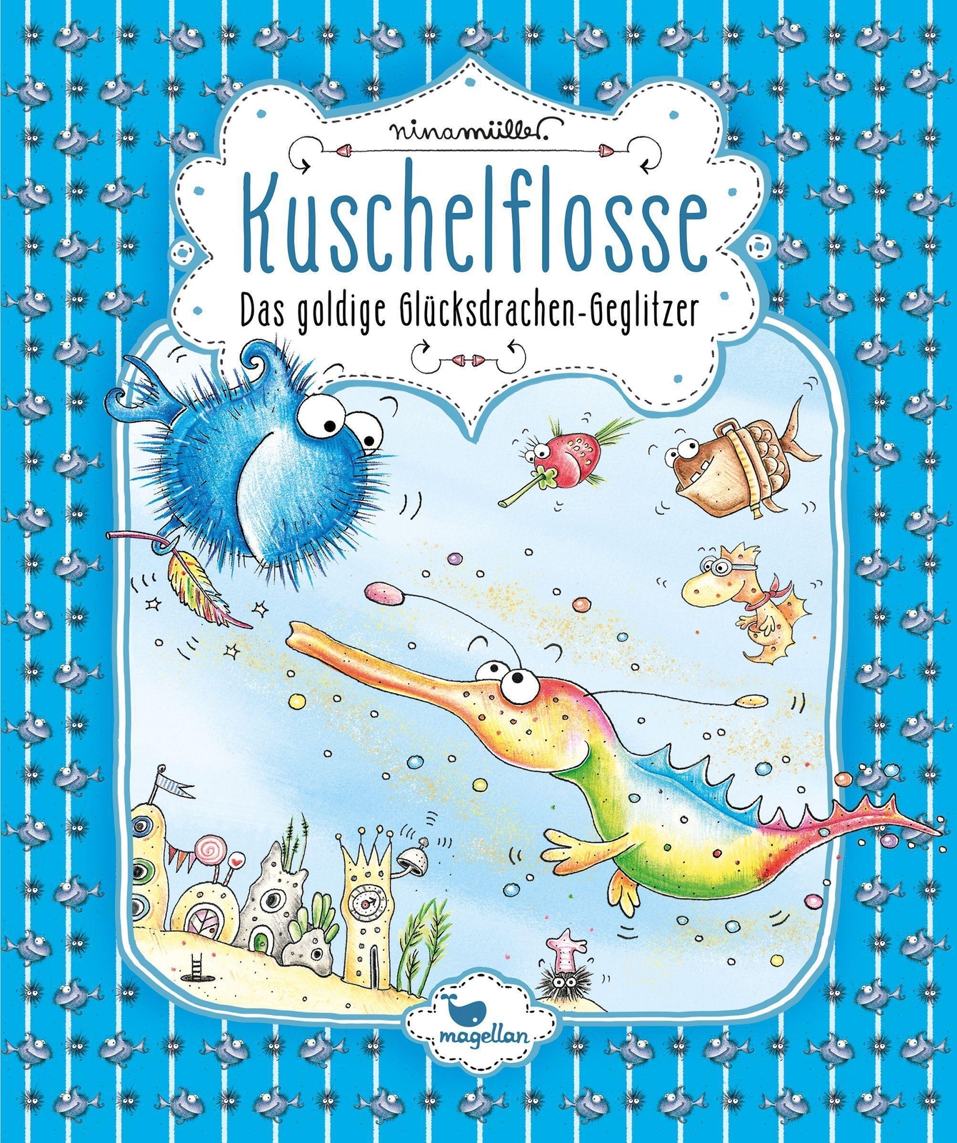 Kuschelflosse - Das Godige Glücksdrachen-geglitzer | Nina Müller |
