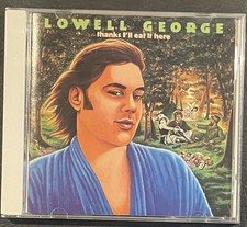 LOWELL GEORGE (Little Feat) &bull; Thanks I'll Eat It Here &bull; 1993 CD SCRATCH FREE