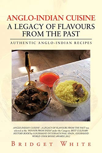 Anglo-Indian Cuisine - A Legacy of Flavours fro. White<| - Image 2