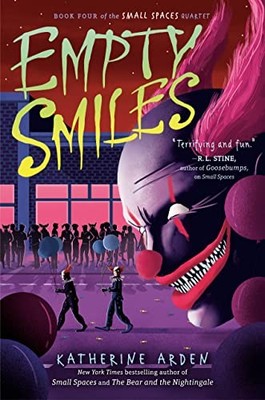 EMPTY SMILES (SMALL SPACES QUARTET) By Katherine Arden - Hardcover **BRAND NEW**