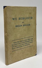 Helen KELLER / We Bereaved 1st Edition 1929