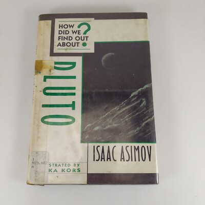 How Did We Find Out About Pluto? By Isaac Asimov 1991 1st Printing HCDJ Ex-Libr