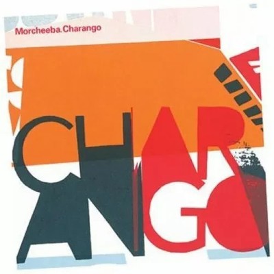 MORCHEEBA - CHARANGO - CD