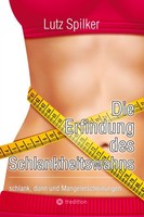 Die Erfindung Des Schlankheitswahns Lutz Spilker