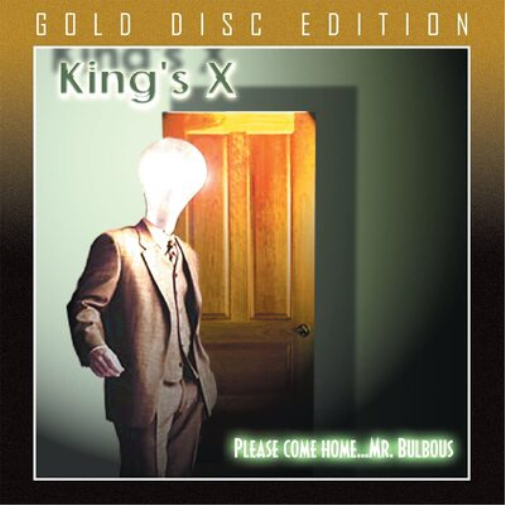 King's X Welcome Home...Mr. Bulbous (Gold Disc Edition) (CD) Album