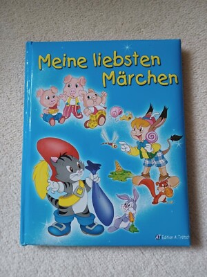 Märchenbuch''Meine liebsten Märchen Edition A. Trötsch ISBN 3-938558-60-1 Gebrau.