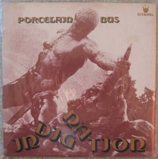 Porcelain Bus - Indignation 7" 45rpm single vinyl record (Australia release)