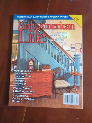 EARLY AMERICAN LIFE MAGAZINE OCT 2023 TRADITIONS, STYLE, ARCHITECTURE, ETC. RP